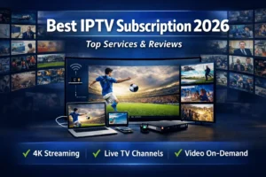 best iptv subscription 2026